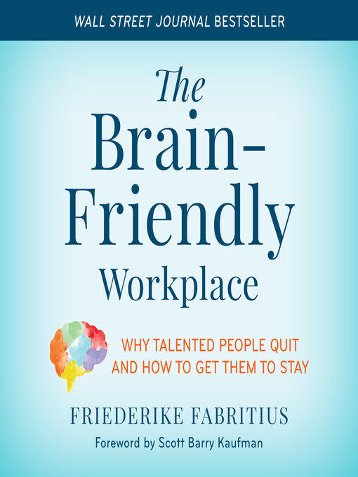 Title details for The Brain-Friendly Workplace by Friederike Fabritius - Available